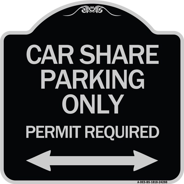 Signmission Car Share Parking Permit Required with Bidirectional Arrow Aluminum Sign, 18" x 18", BS-1818-24288 A-DES-BS-1818-24288 - main